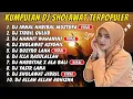 Lagu DJ SHOLAWAT FULL ALBUM VIRAL 2025 FULL BASS HOREG MIDDLE NROTOK PARAH, ALBUM SHOLAWAT PENARIK REZEKI