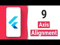 Axis Alignment - Flutter Tutorial for Beginners