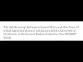 Aug 2022 - PROMPT study Relation btw Time of Initial Administration of AB Outcomes of Peritonitis