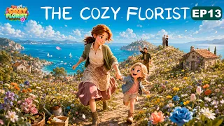 The Villagers Mock Her Until the Numbers Change Their Minds The Cozy Florist EP13