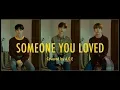 Download Lagu Lewis Capaldi - Someone You Loved (Covered by. JUN, DONGHUN, CHAN Of A.C.E 에이스)