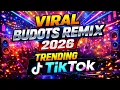 Lagu VIRAL BUDOTS REMIX 2026 - TRENDING TIKTOK MASHUP BUDOTS NONSTOP 2026 