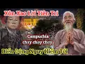 Lagu 🚨Ông lão lộ sự thật biến động (Cam - Hun Sen) nguy hiểm tới mau nghe gấp 
