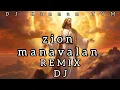 Lagu Zion_Manavalan_Remix_BY_  👉   DJ Kannan TVM  👈