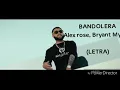 Alex rose, Bryant Myers  Bandolera (LETRA)