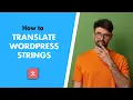 WordPress String Translation How to Translate Any Strings on a WordPress Site