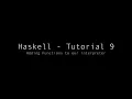 Haskell - Tutorial 9