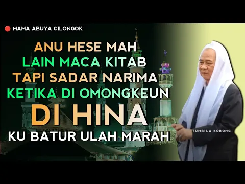 Download MP3 🔴 FULL NARIMA DI OMONGKEUN DI HINA KU BATUR | ABUYA UCI CILONGOK