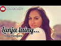 Lagu manggarai,2022 terbaru❗Lanja laing,lagu manggarai lawas paling enak di dengar//