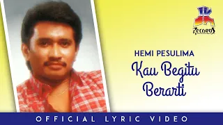 hemi pesulima kau begitu berarti official lyric video 