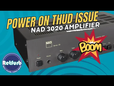 Download MP3 NAD 3020 Switch On Power Thud Sound Issue Repair - Retfurb Retro Audio