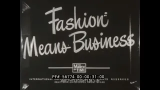 Download FASHION MEANS BUSINESS   1947 LOOK AT WORLD FASHION  CHRISTIAN DIOR, BERGDORF GOODMAN, VOGUE  56774 MP3