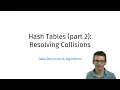 Hash Tables part 2 Resolving Collisions