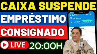 CAIXA SUSPENDE EMPRÉSTIMO CONSIGNADO