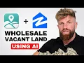 How I Use AI Zillow to Find Wholesale Vacant Land Deals