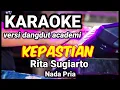 Download Lagu KEPASTIAN - Rita Sugiarto | Karaoke versi dangdut academi nada pria | Lirik