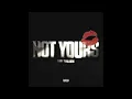 Lady Binladen - Not Yours