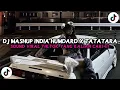 Download Lagu DJ MASHUP INDIA HUMDARD X TATATARA STYLE KONDANG GAMELAN VIRAL TIKTOK 2025 JEDAG JEDUG MENGKANE