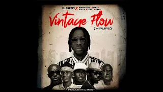 dj breezy ft tinny x okra x kwaw kese x dogo u0026 bollie vintage flow hiplife