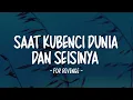 For Revenge - Saat Kubenci Dunia Dan Seisinya (Lirik Lagu)