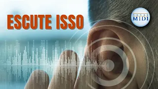 A Importância dos nossos Ouvidos | Tópicos MIDI Cuida
