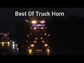 Download Lagu Best Of Truck Horn #ONLYWAYISDUTCH #HOLLANDSTYLE
