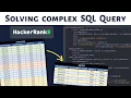Solving Complex SQL Query from HackerRank SQL Interview Query