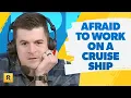 I m Afraid Work On A Cruise Ship I Have A Bad Gallbladder