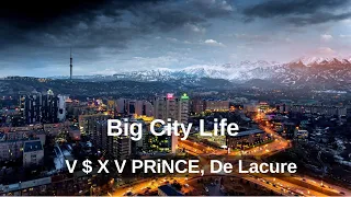 Download V $ X V PRiNCE, De Lacure - Big City Life Рио Де Жанейро Емес [текст песни, слова] MP3