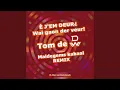 È JEM DEUR¿ Wai gaon der veur! (Extended)