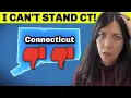Why I HATE Connecticut