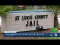 2 St Lucie County Jail inmates test positive for coronavirus