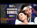 90's Evergreen Songs | 90's Romantic Songs | Bollywood Hindi Sadabahar Songs | Hindi Gana