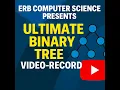 Computer Science 9618 - Ultimate Binary Tree Series Episode 1