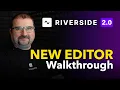 Explore Riverside s New Editor Faster Flexible and Easier to Navigate