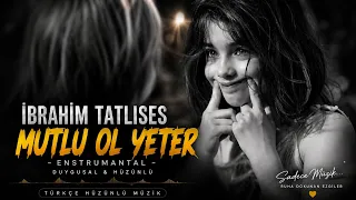 عزف تركي حزين جداً 💔 | Mutlu Ol Yeter - Sad Turkish Instrumental