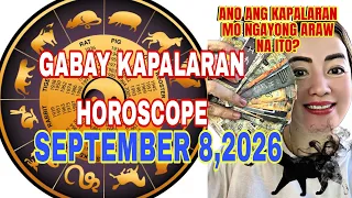 GABAY KAPALARAN HOROSCOPE SEPTEMBER 8,2026 KALUSUGAN,DATUNG,LUCKY COLORS AT LUCKY NUMBERS 