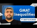 Solve Inequalities FAST GMAT Focus Live with Aditya Kumar