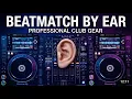 Lagu Beatmatch By Ear on DJ Decks