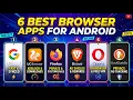 6 Best Browser Apps for Android in 2026 Fastest Most Secure