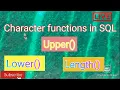 Character functions with simple examples in SQL part-1 Functions Priya 2021