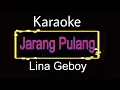 Download Lagu Jarang Pulang - Lina Geboy (karaoke) MP3