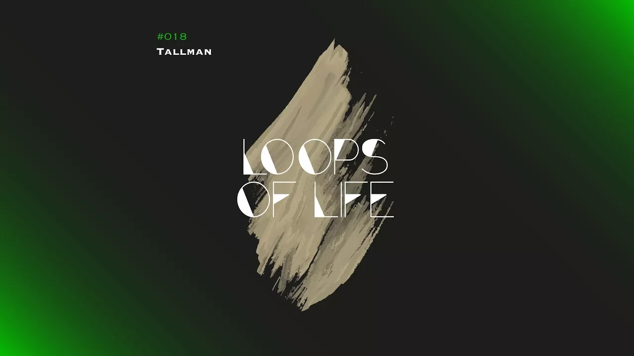 MarmorMetall presents: Loops of Life_#018 - Tallman