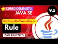9 5 ERROR java lang NoClassDefFoundError Rule JAVA DESDE CERO