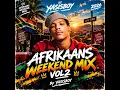 Afrikaans Weekend Mix VOL 2 By Yasisboy