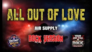 all out of love air supply rock version
