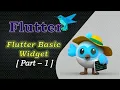 Basic widgets Flutter Flutter Tutorial for beginners LPM Softtech