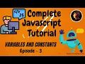 JavaScript Tutorial for Beginners Variables and Constants Explained - Episode 3