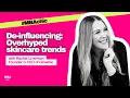 De-influencing Overhyped Skincare Trends with Glowbar s Rachel Liverman