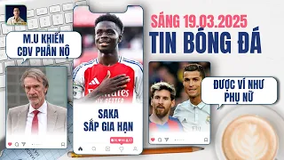 TIN BÓNG ĐÁ 19/3: MAN UTD KHIẾN CĐV PHẪN NỘ, SAKA SẮP GIA HẠN, RONALDO & MESSI ĐƯỢC VÍ NHƯ PHỤ NỮ